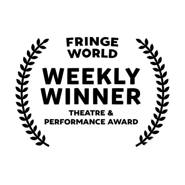 Fringe World Weekly Winner Theatre and Performance Award