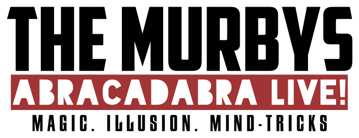 The Murbys — Abracadabra Live! Magic. Illusion. Mind-Tricks.